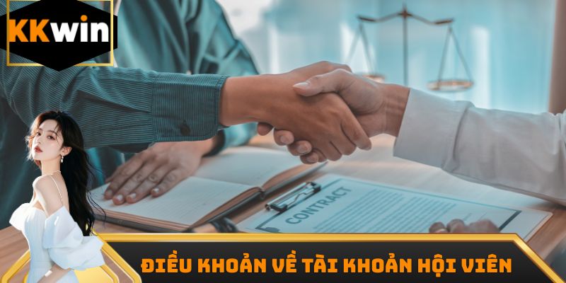 Điều khoản điều kiện KKwin về tài khoản hội viên