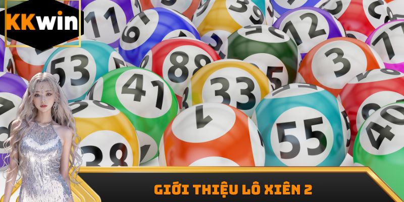 Giới thiệu lô xiên 2